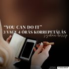 YOU CAN DO IT! – SZAKMAI KORREPETÁLÁS